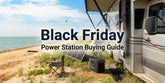 Black Friday Power Station Buying Guide 2026: What You Need to Know