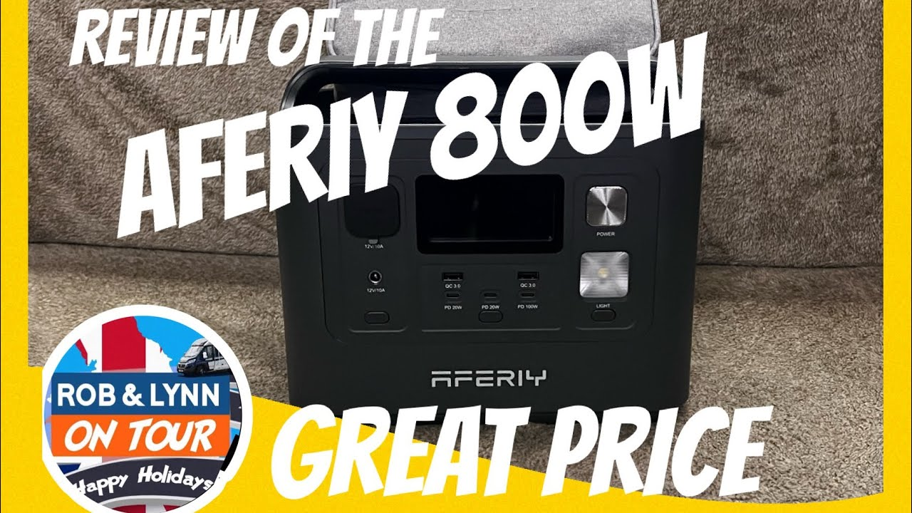 AFERIY P010 800W 512Wh portable power station reviewed by Rob and Lynn on tour