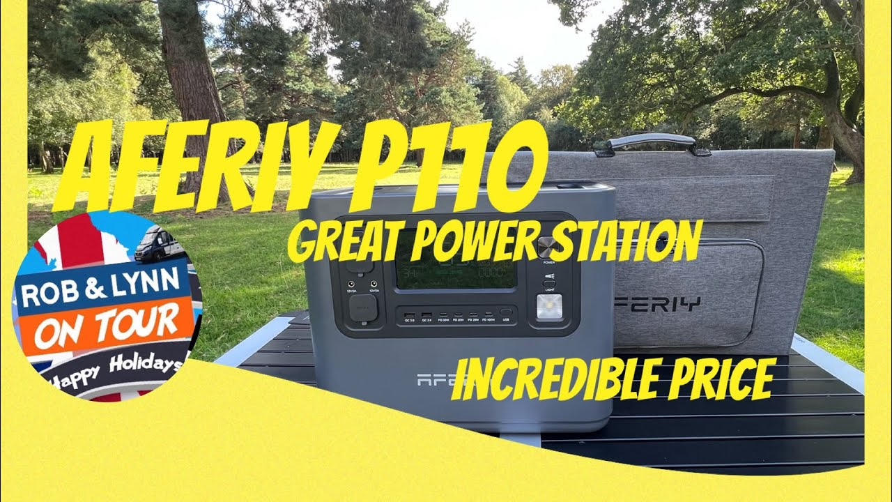 AFERIY P110 1200W 1248Wh portable power station reviewed by Rob  and Lynn on tour